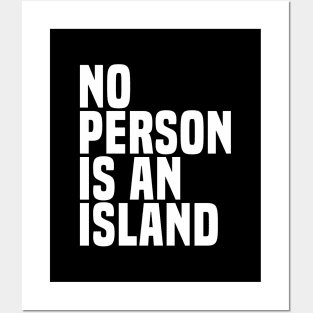 No Person Is An Island - Wisdom Quote Posters and Art